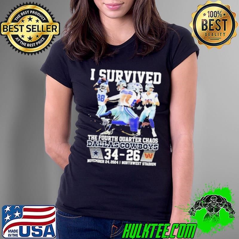 Dallas Cowboys I Survived The Fourth Quarter Chaos Ladies Tee