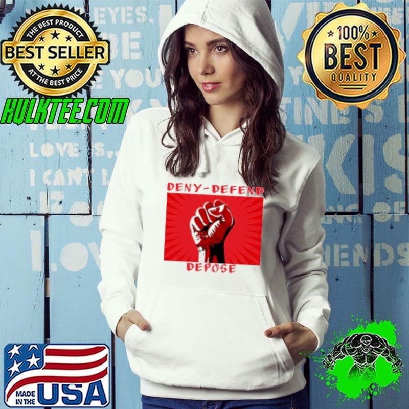 Deny Defend Depose On Threads Hoodie
