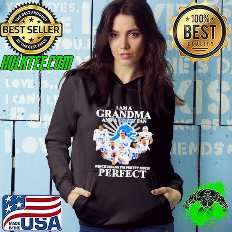 Detroit Lions I am a grandma and a Lions fan perfect Hoodie