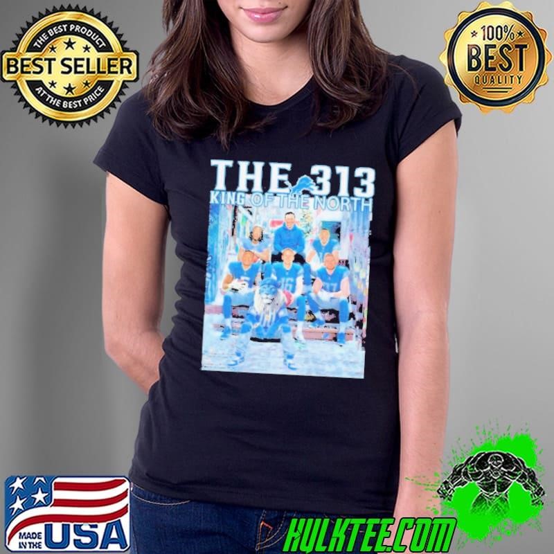Detroit Lions The 313 King Of The North Ladies Tee