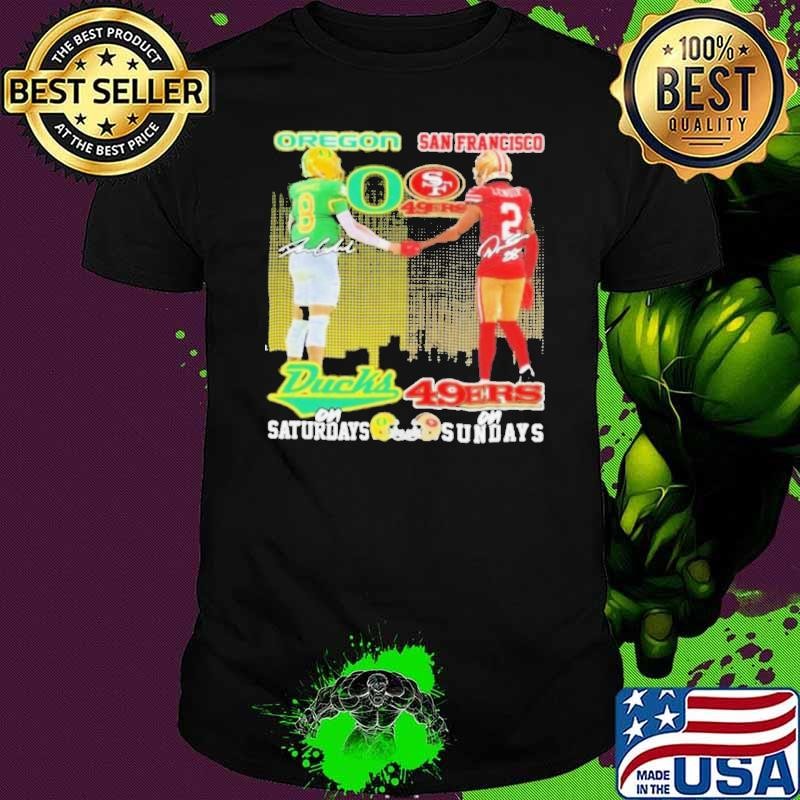 Dillon Gabriel Oregon Ducks On Saturdays X Deommodore Lenoir San Francisco 49ers On Sundays Shirt