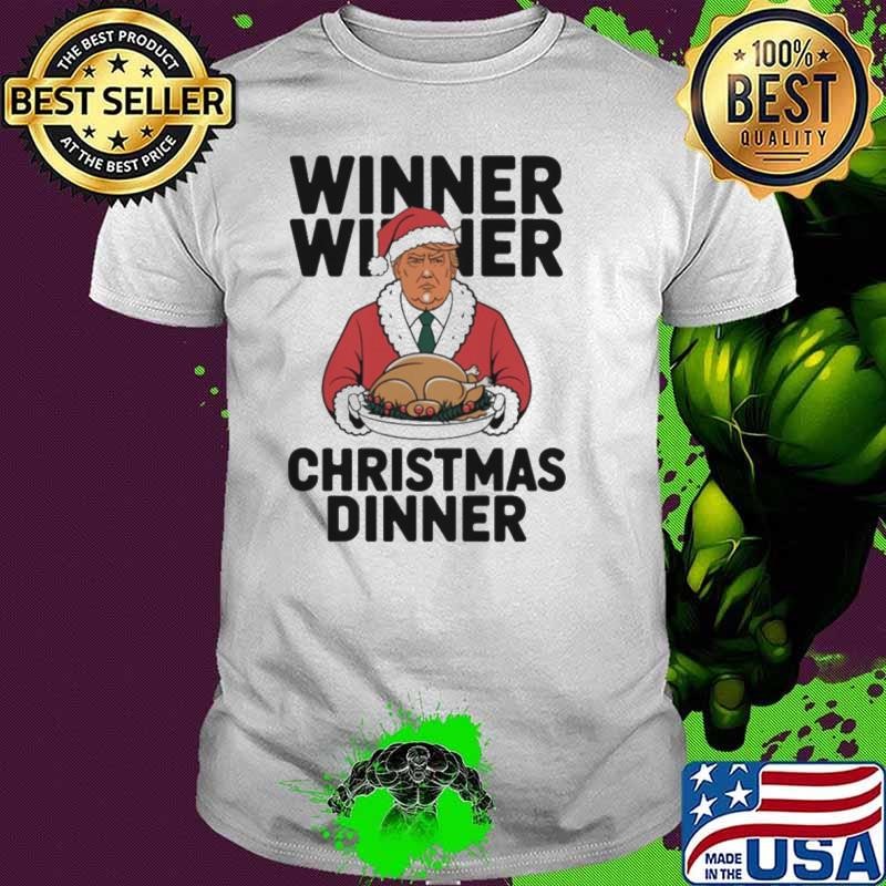 Donald Trump Winner Winner Christmas Dinner Unisex