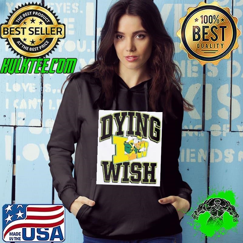 Dying Wish Duck Oregon Hoodie