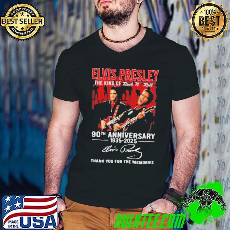 Elvis Presley the King of Rock N Roll 90th anniversary 1935 2025 signature shirt