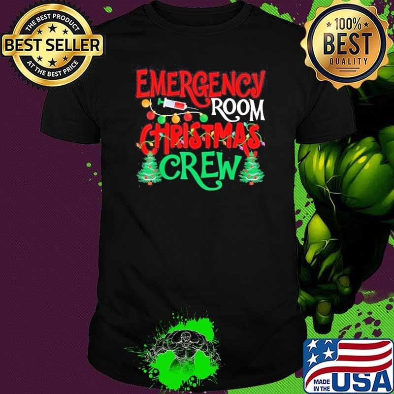 Emergency Room Christmas Crew Er Nurse Xmas Holiday Nursing Unisex