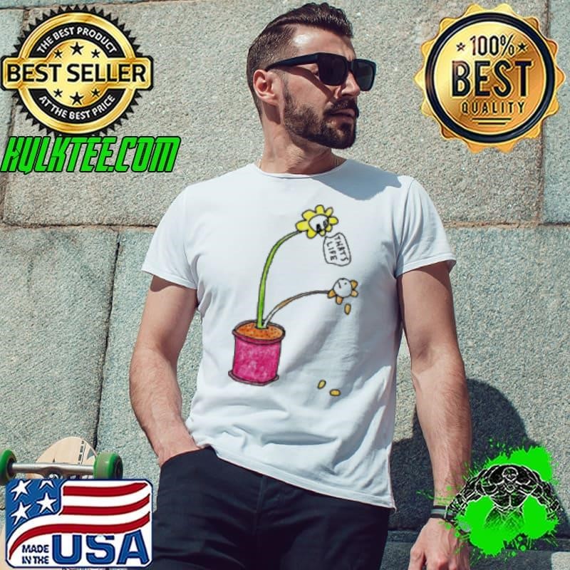 Flowers that's life Shirt
