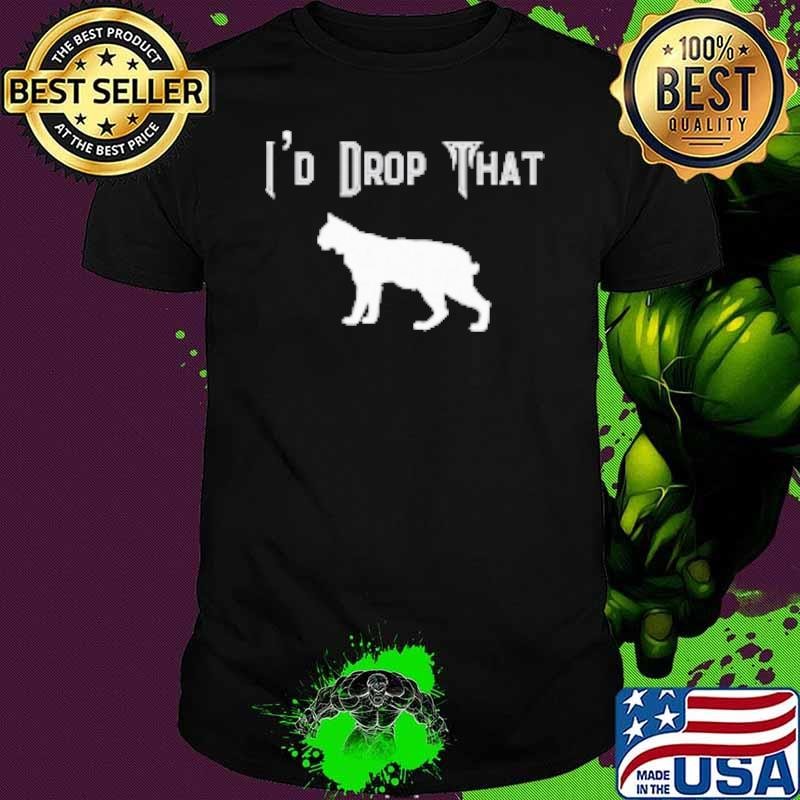Funny Bobcat Hunting Trapping Season Hunter Sarcastic Gift Unisex