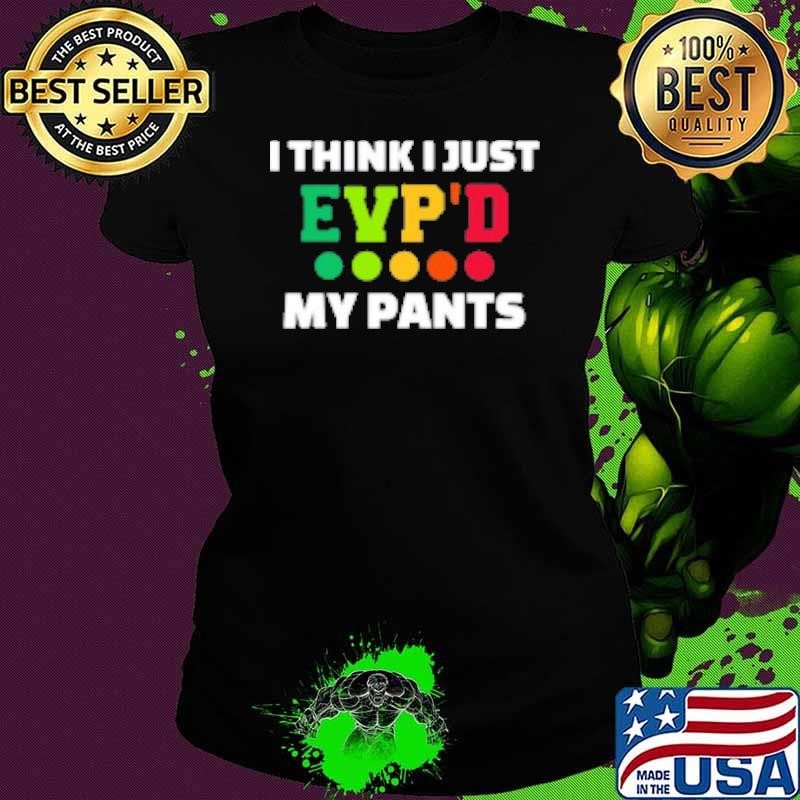 Ghost Hunting I Think I Just Evp'd My Pants Shirt