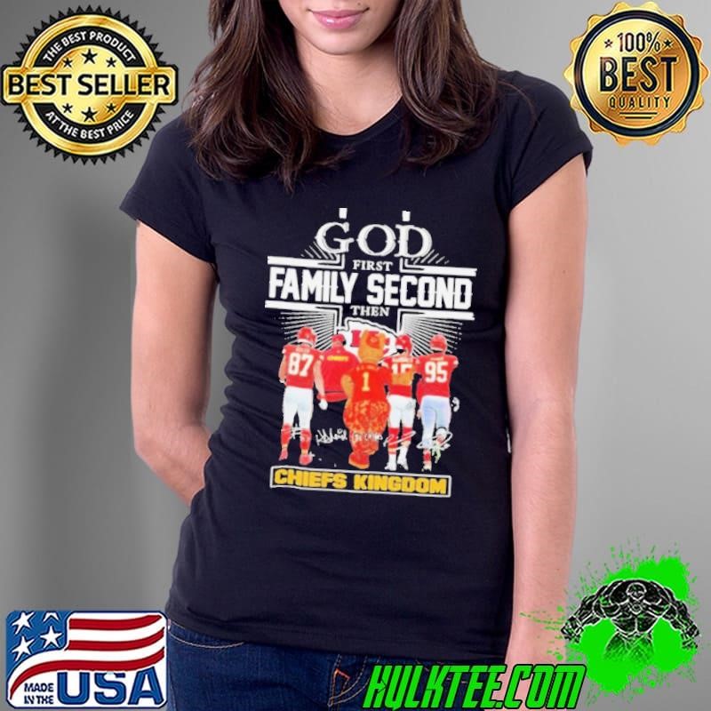 God First Family Second Then Chiefs Kingdom Kelce Mahomes Kc Wolf Jones Ladies Tee