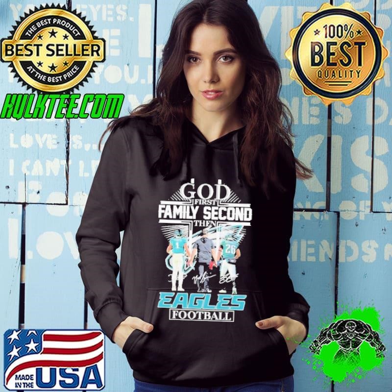 God First Family Second Then Eagles Hurts, Barkley And Nick Sirianni 2024 Hoodie