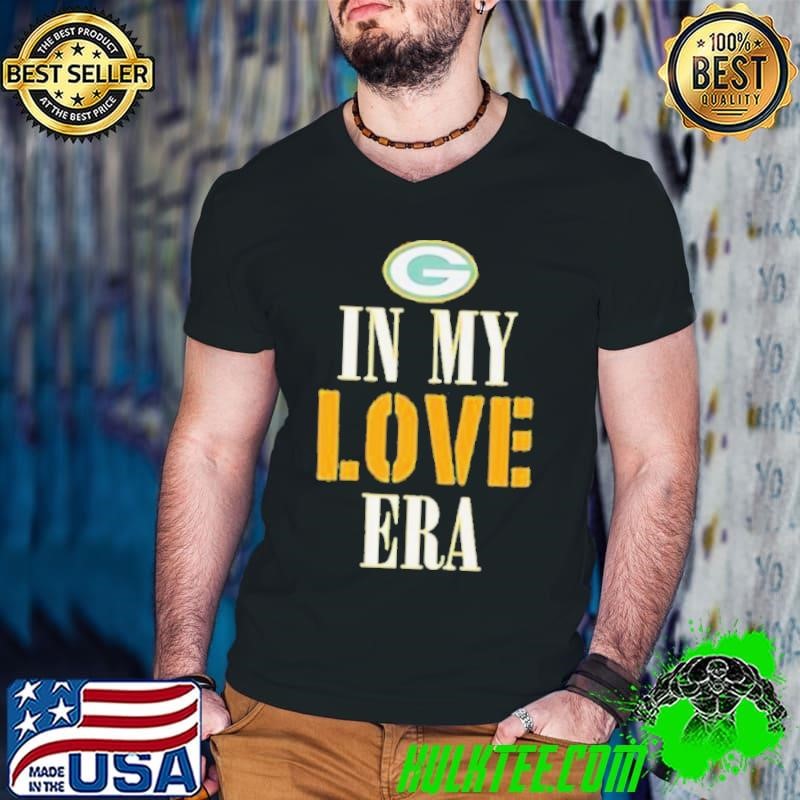 Green Bay Packers in my Love era shirt