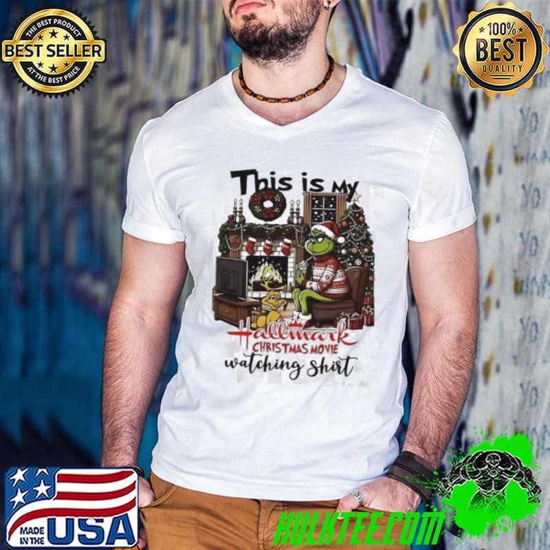 Grinch this is my hallmark Christmas movie watching shirt
