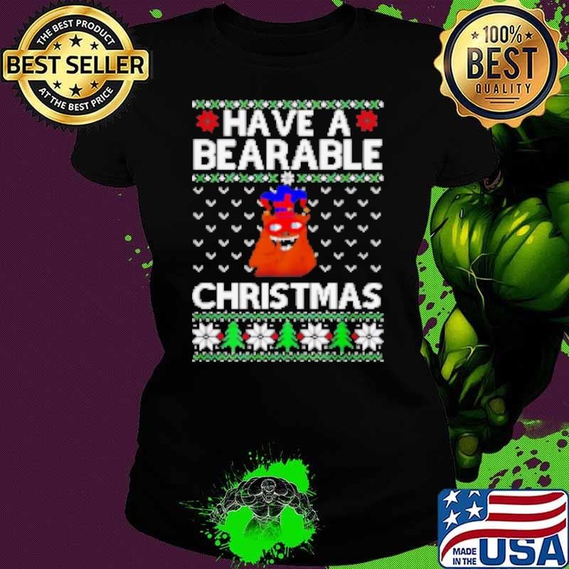 Have a Bearable guy Christmas Shirt