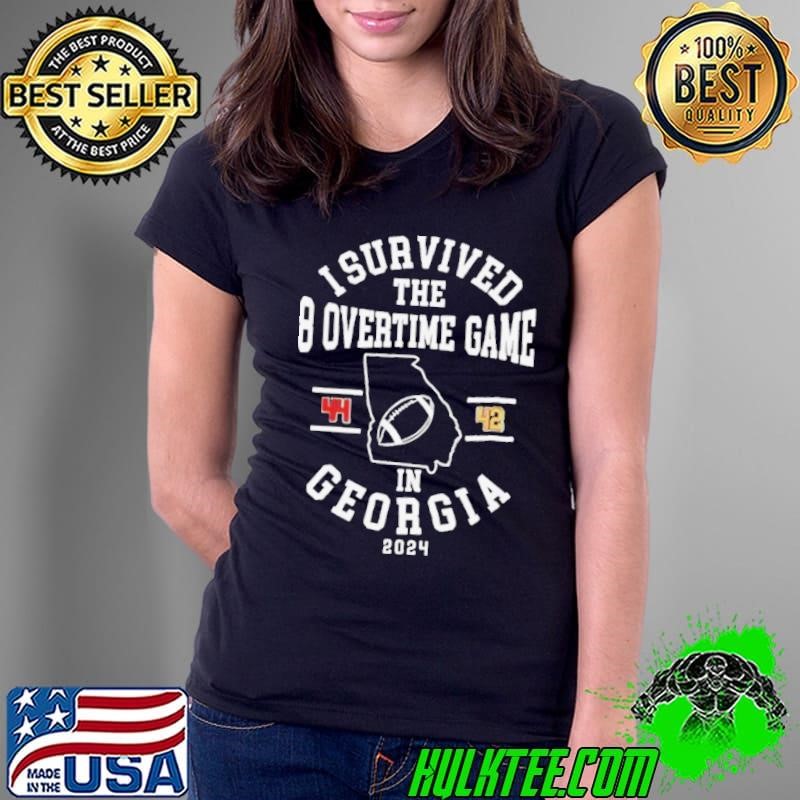 I survived the 8 overtime game in Georgia 44 42 2024 Ladies Tee