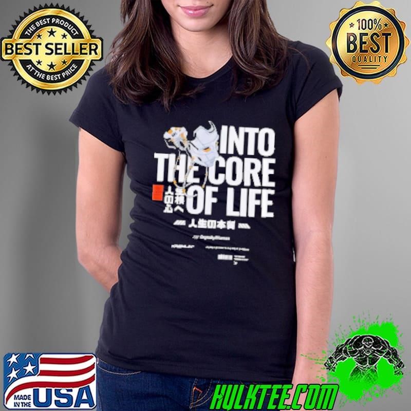 Into the core of the life Ladies Tee