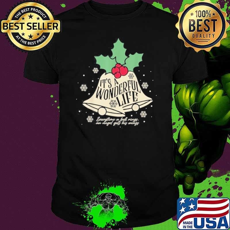 Its A Wonderful Life Everytime A Bell Rings Christmas Movie Shirt