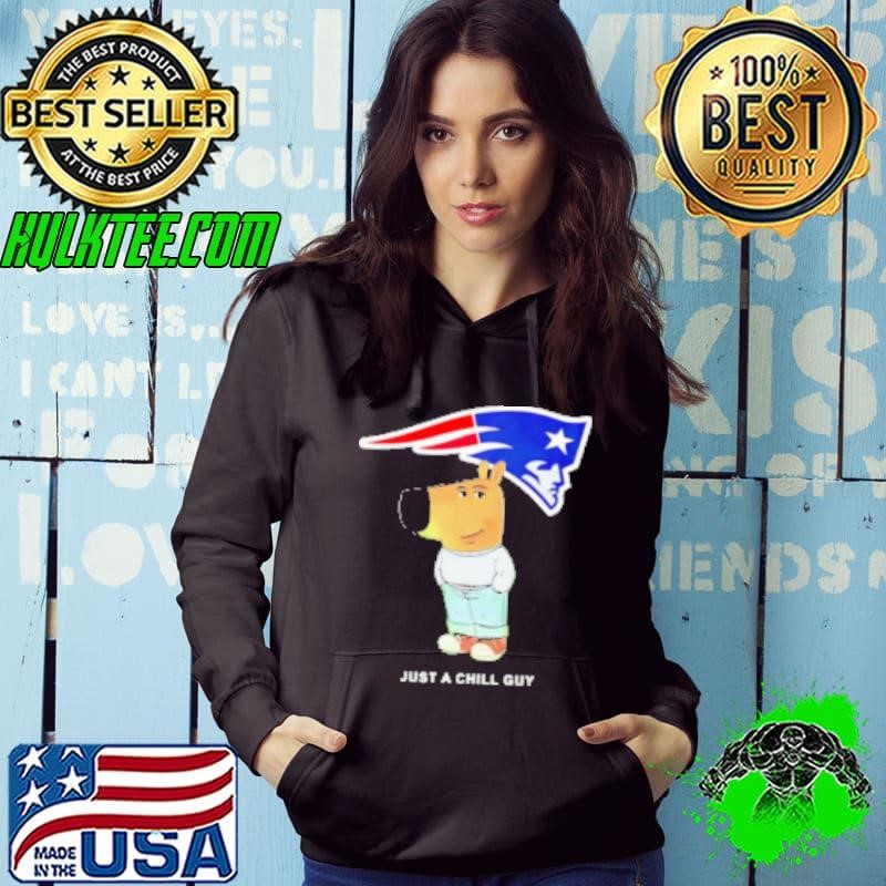 Just a Chill Guy New England Patriots Hoodie