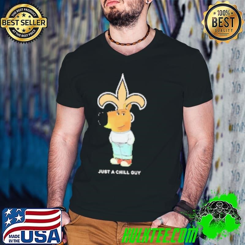 Just a Chill Guy New Orleans Saints Shirt