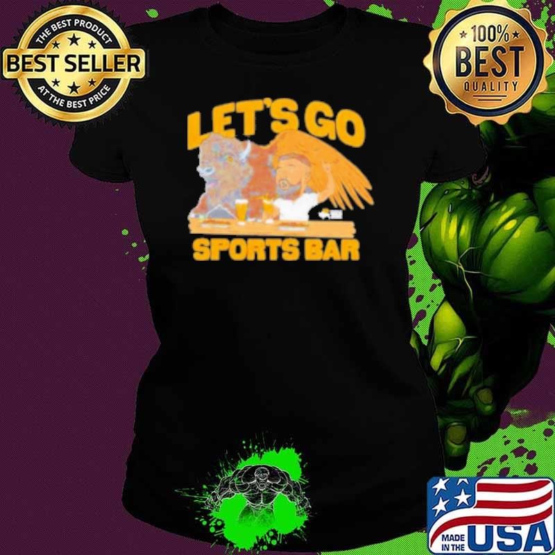 Let'S Go Sports Bar Buffalo Wild Wings And Jason Kelce Ladies tee
