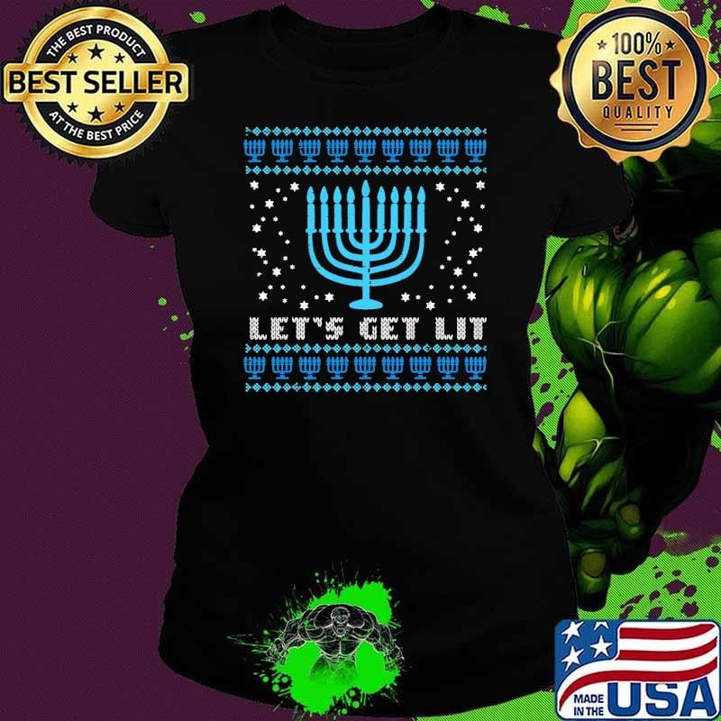 Lets Get Lit Ugly Hanukkah Menorah Chanukah Jew Ladies tee