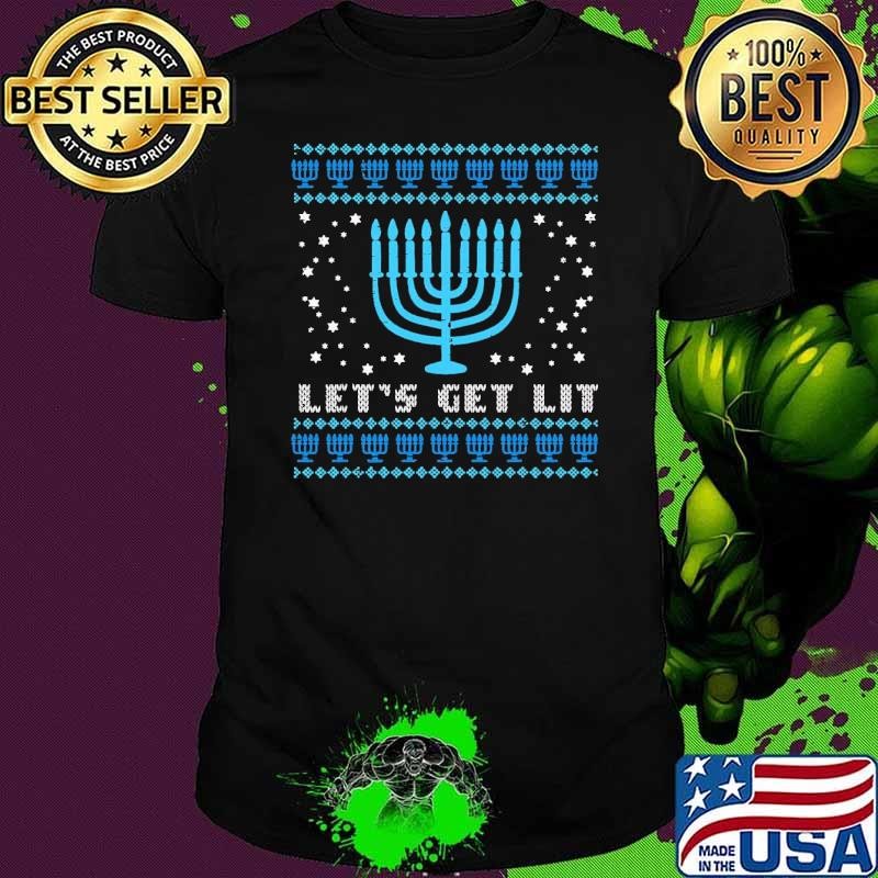 Lets Get Lit Ugly Hanukkah Menorah Chanukah Jew T-Shirt