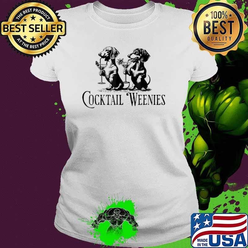 Martini Cocktail Lover Dachshund Cocktail Weenies Dachshund Ladies tee