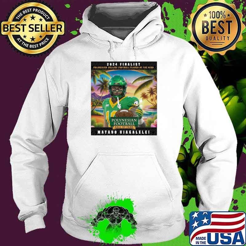 Matayo Uiagalelei Oregon Ducks Finalist for the 2024 Polynesian College Football Player of the Year Award Poster Hoodie