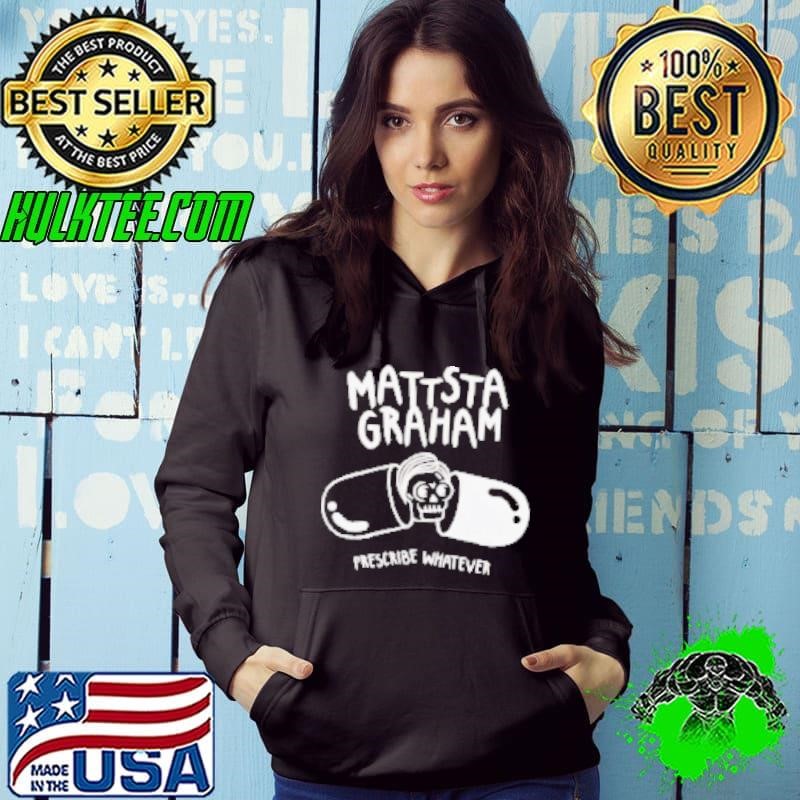 Mattstagraham prescribe whatever album Shirt
