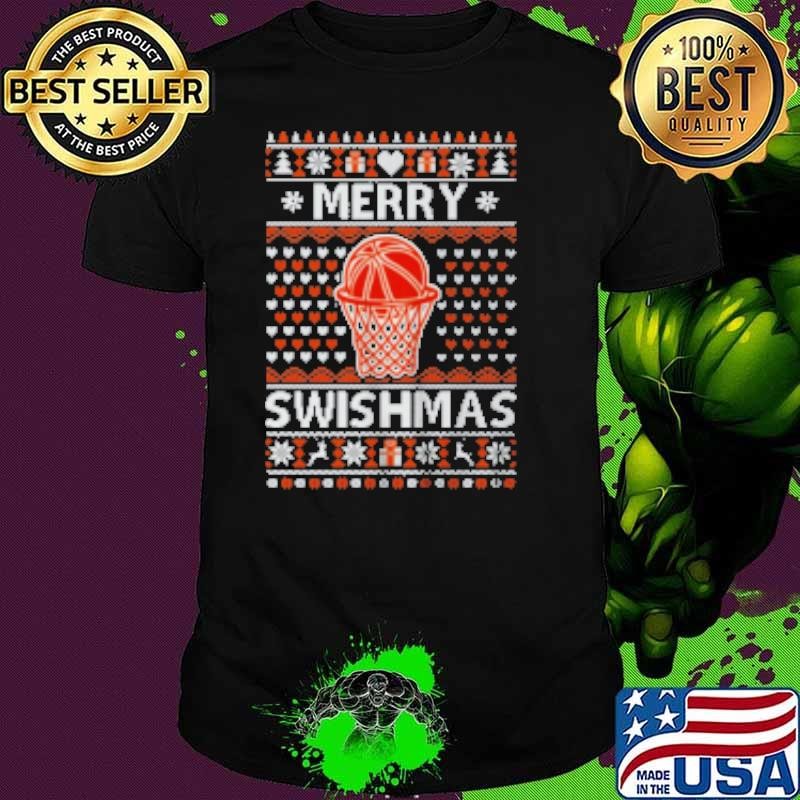 Merry Swishmas Xmas Ugly Christmas Basketball Lover Shirt