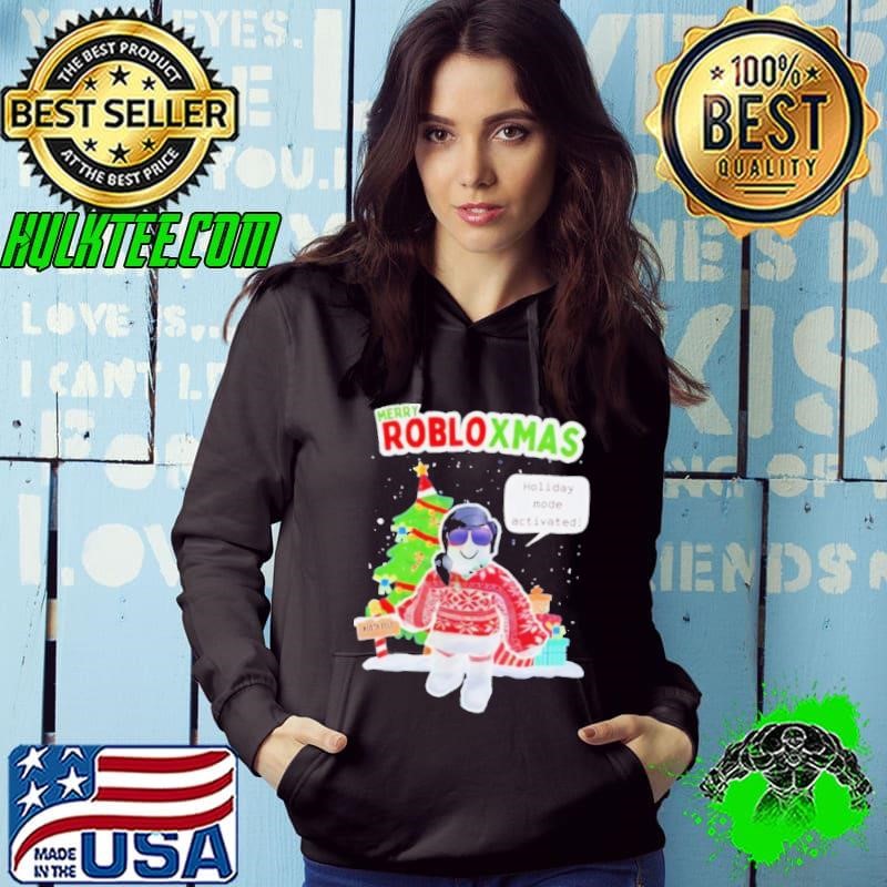 Merry robloxmas holiday mode activated xmas Hoodie