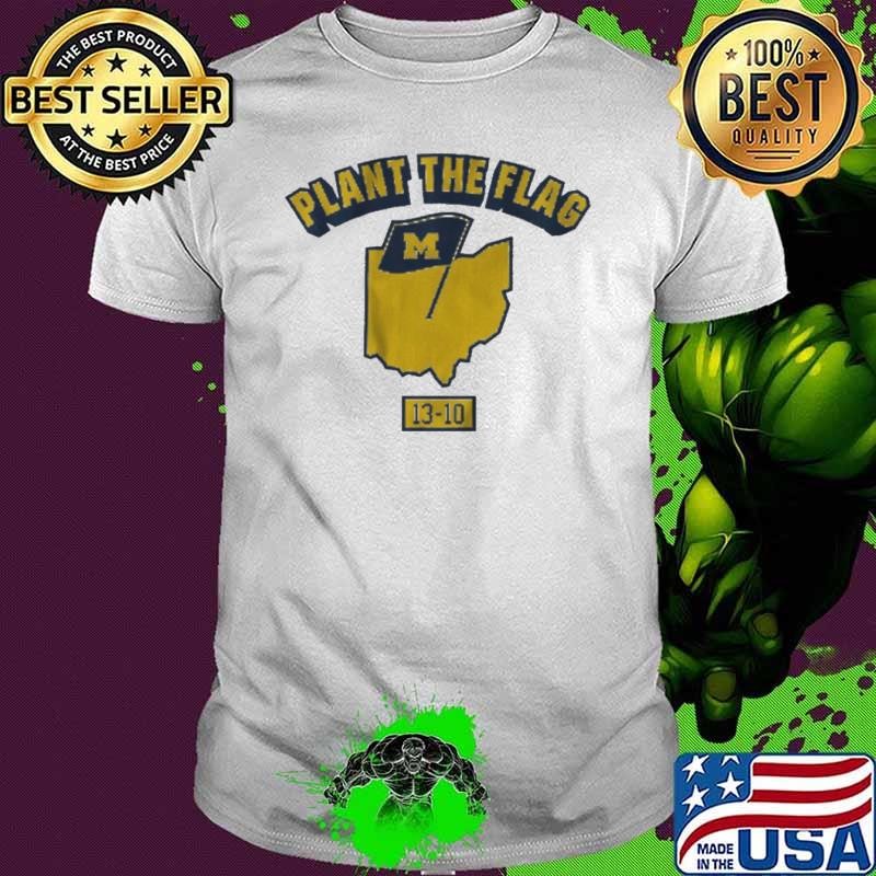 Michigan Plant The Flag In The Game 2024 Shirt