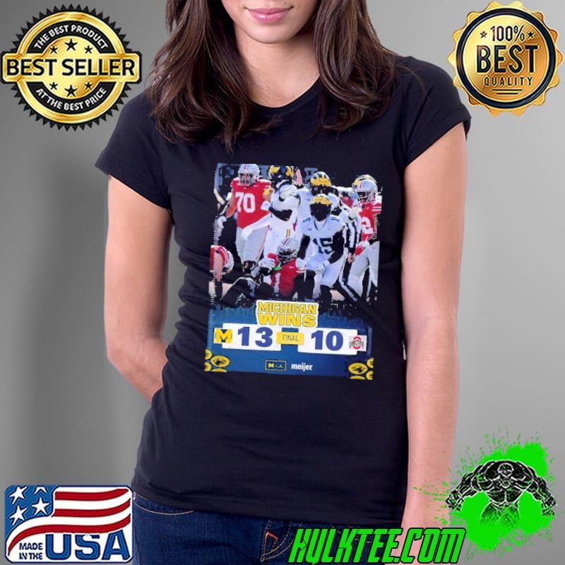 Michigan Wins 13-10 Ohio State Buckeyes 2024 Ladies Tee