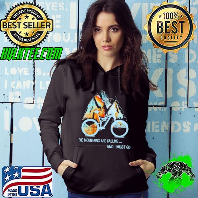 Mountain Bike The Mountains Are Calling And I Must Go T Shirt Shirt