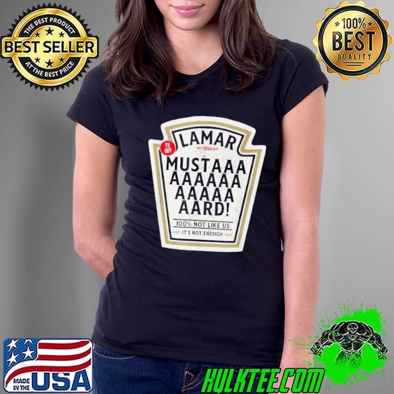 Mustard Lamar Tv Off Use Your Heart Shirt