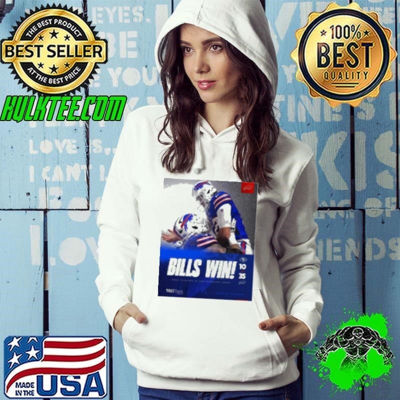 NFL Football 2024 Bills Win Final San Francisco Vs Buffalo Bills 10 – 35 Week Thirteen Hoodie