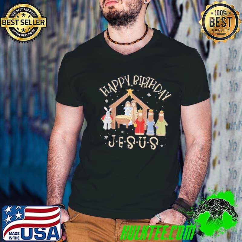 Nativity Happy Birthday Jesus Christmas Nativity Christian Shirt