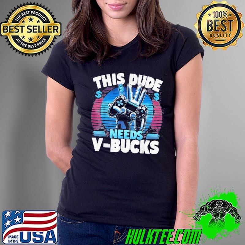 Need For Bucks Funny V Gifts For Bucks Rpg Gamer Vintage Ladies Tee