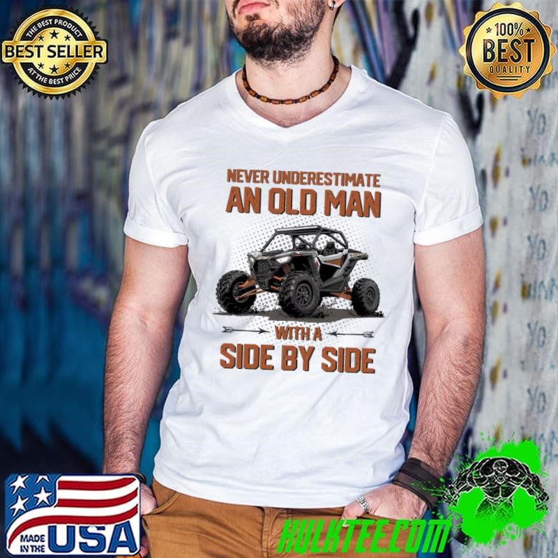 Never Underestimate An Old Man With A Side By Side Guys V Neck