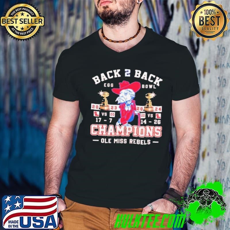 Ole Miss Rebels Back 2 Back Egg Bowl Champions 2023 2024 shirt