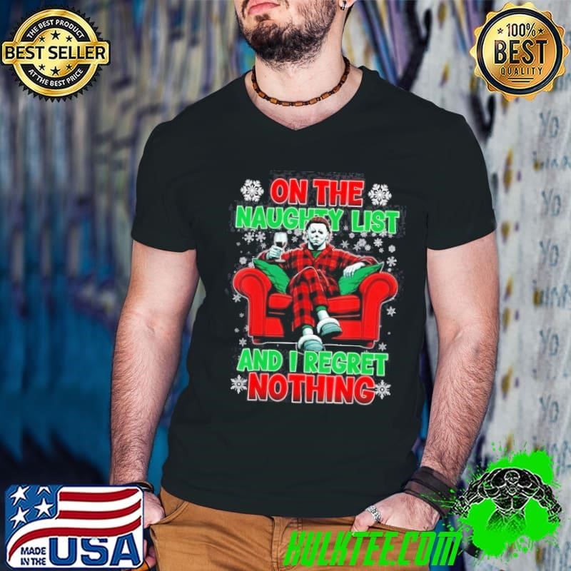 On The Naughty List And I Regret Nothing Horror Christmas Shirt