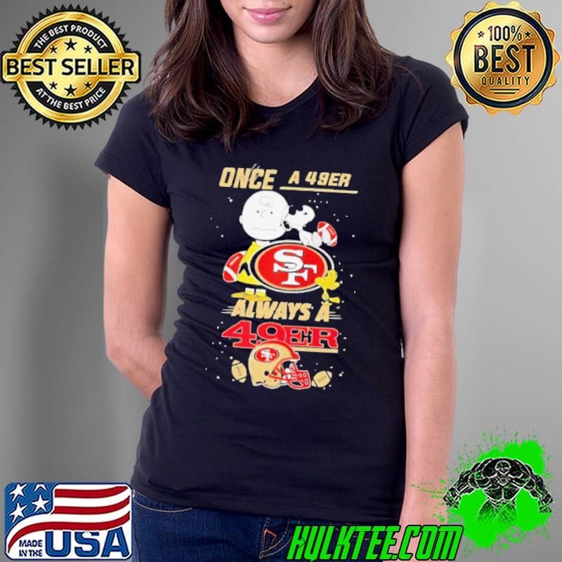 Once A 49er Always A 49er Cute Snoopy Ladies Tee