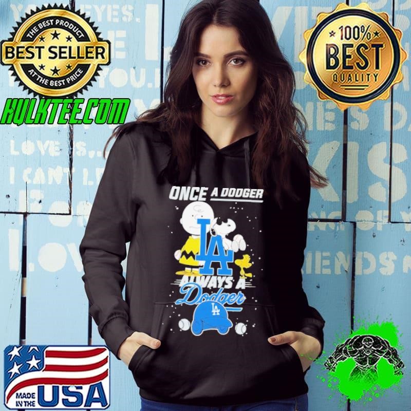 Once A Dodger Always A Dodger Cute Snoopy shirt