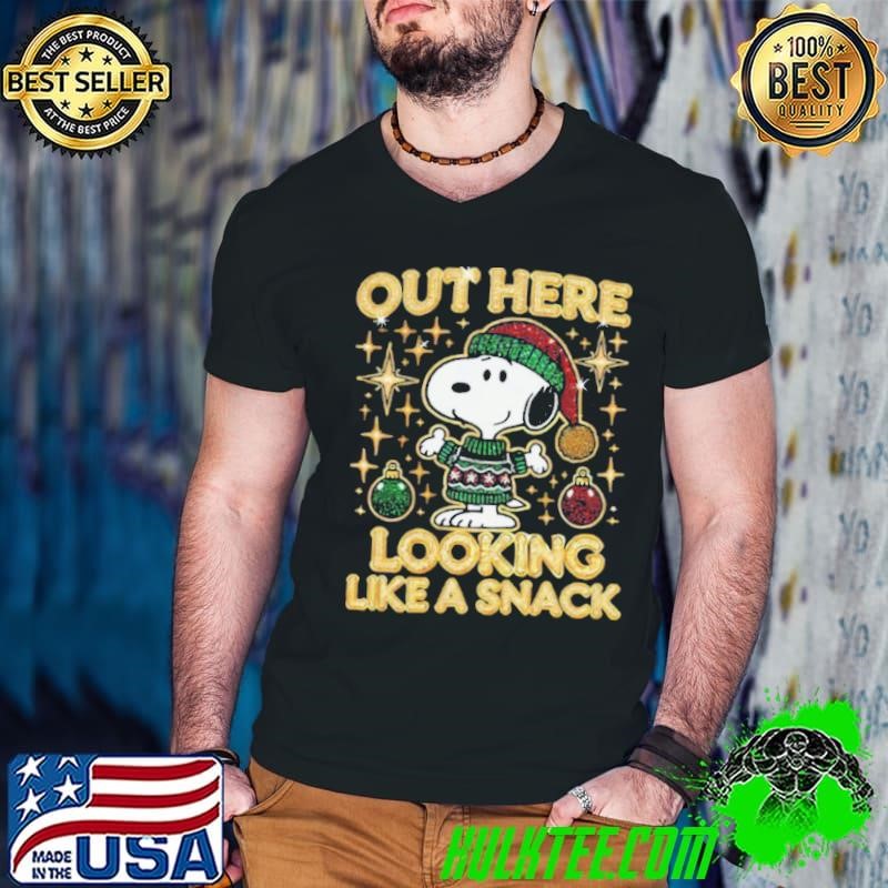 Out Here Lookin Like a Snack Snoopy Shirt