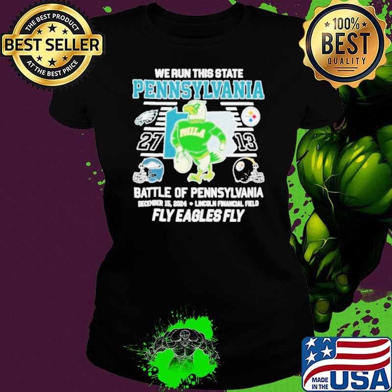 Philadelphia Eagles We Run This State Pennsylvania Fly Eagles 2024 Shirt