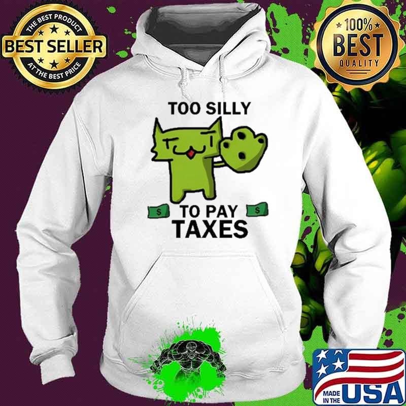 Pixelbrats2 Too Silly For Taxes Hoodie