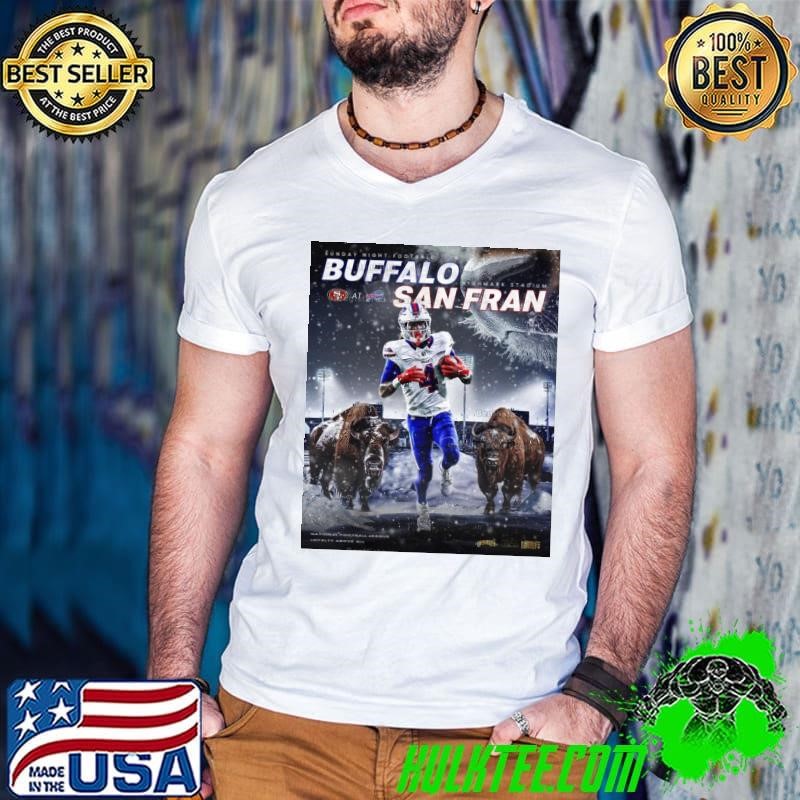 Poster Buffalo Bills At San Francisco 49ers Sunday Night Football Highmark Stadium National Football League shirt