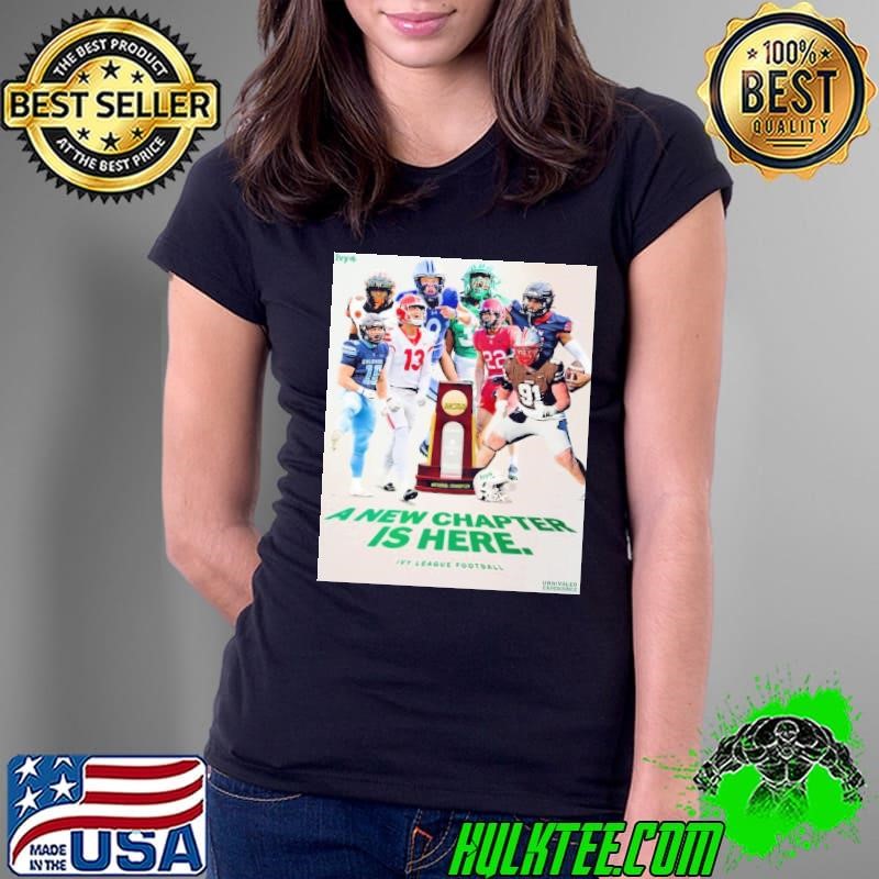 Poster Ivy League Football A New Chapter Is Here NCAA Playoff 2025 Season shirt