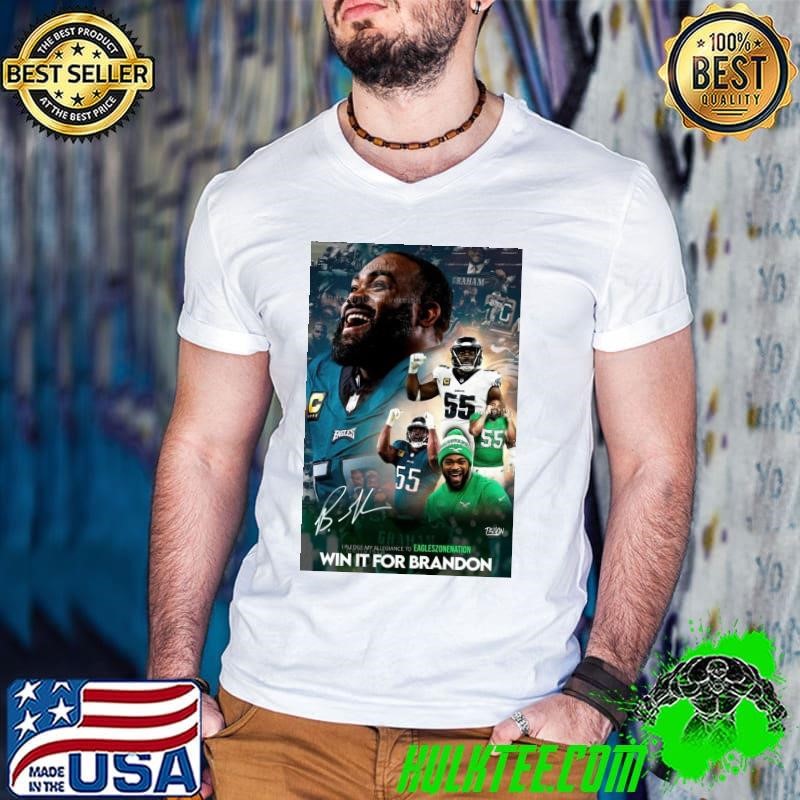 Poster NFL Football 2024 Philadelphia Eagles Brandon Graham I Pledge My Allegiance To Eagleszonenation Win It For Brandon Signature shirt