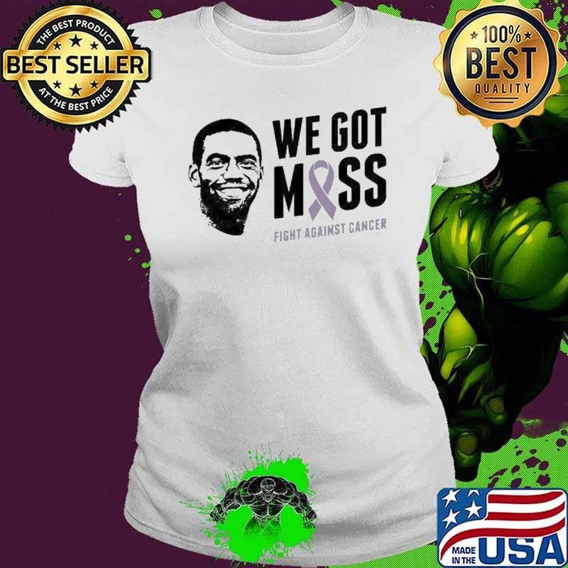 Randy Moss We Got Moss Fight Against Cancer Ladies tee