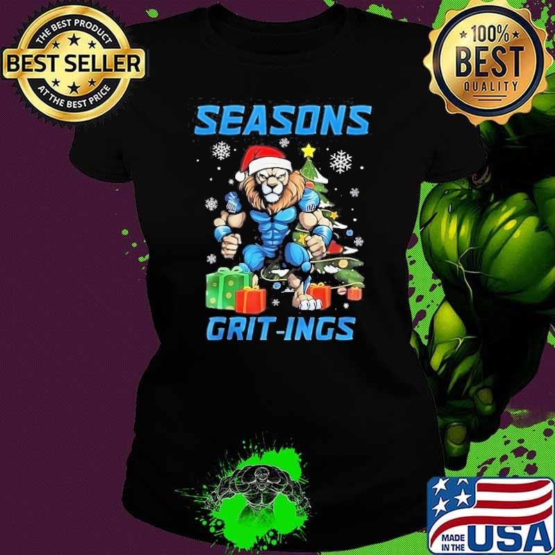 Seasons Grit Ings Lions Christmas Funny Christmas 2024 Shirt